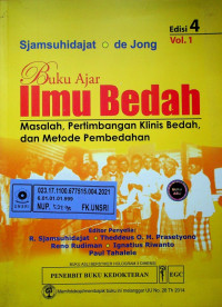 Buku Ajar Ilmu Bedah; Masalah, Pertimbangan Klinis Bedah, dan Metode Pembedahan, Edisi 4, VOL.1