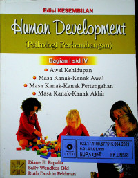 Human Development (Psikologi Perkembangan) Bagian I s/d IV, Edisi KESEMBILAN