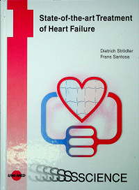 State- of- the- art Treatment of Heart Failure