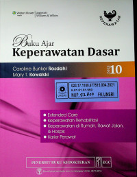 Buku Ajar Keperawatan Dasar, EDISI 10; Extended Care, Keperawatan Rehabilitasi, Keperawatan di Rumah Sakit, Rawat Jalan dan Hospis, Karier Perawat