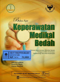 Buku Ajar Keperawatan Medikal Bedah; Dimensi Keperawatan Medikal Bedah Gangguan Pola Kesehatan Patofisiologi dan Pola Kesehatan, Volume 1 Edisi 5