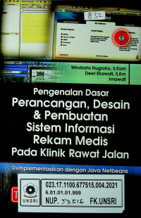 Pengenalan Dasar Perancangan, Desain & Pembuatan Sistem Informasi Rekam Medis Pada Klinik Rawat Jalan