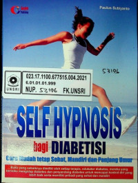 SELF HYPNOSIS bagi DIABETISI; Cara Mudah tetap Sehat, Mandiri dan Panjang Umur