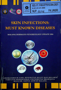 SKIN INFECTIONS: MUST KNOWN DISEASES (MALANG DERMATO-VENEREOLOGY UPDATE 2016)