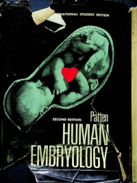 HUMAN EMBRYOLOGY, SECOND EDITION