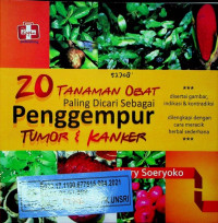 20 TANAMAN OBAT Paling Dicari Sebagai Penggempur TUMOR & KANKER