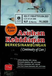 Buku Ajar Asuhan Kebidanan BERKESINAMBUNGAN (Continuity of Care)