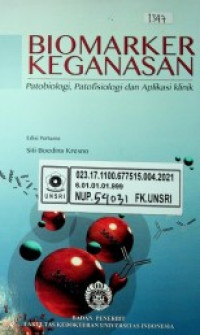 BIOMARKER KEGANASAN; Patobiologi, Patofisiologi, dan Aplikasi Klinik, Edisi Pertama