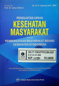 PENGUATAN UPAYA KESEHATAN MASYARAKAT DAN PEMBERDAYAAN MASYARAKAT BIDANG KESEHATAN DI INDONESIA