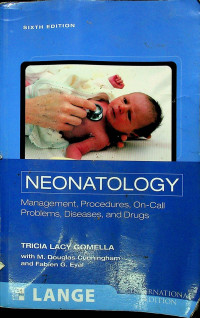 NEONATOLOGY; Management, Procedures, On-Call Problems, Diseases and Drugs, SIXTH EDITION