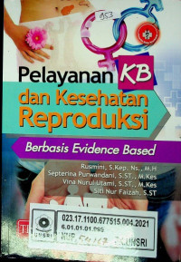 Pelayanan KB dan Kesehatan Reproduksi Berbasis Evidence Based