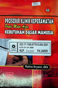 PROSEDUR KLINIK KEPERAWATAN Pada Mata Ajar KEBUTUHAN DASAR MANUSIA