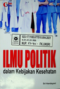 ILMU POLITIK dalam Kebijakan Kesehatan