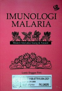 IMUNOLOGI MALARIA: Misteri Interaksi Inang & Parasit