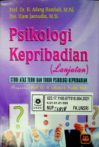 Psikologi Kepribadian (Lanjutan): STUDI ATAS TEORI DAN TOKOH PSIKOLOGI KEPRIBADIAN