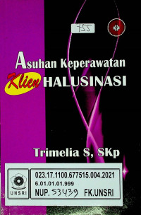 Asuhan Keperawatan:Klien HALUSINASI