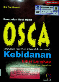 Kumpulan Soal Ujian OSCA (Objective Structure Clinical Assesment) Kebidanan, Edisi Lengkap Dilengkapi Kunci Jawaban