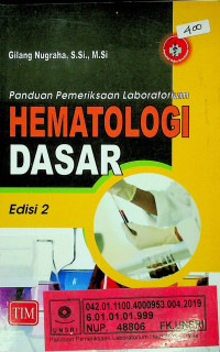 Panduan Pemeriksaan Laboratorium HEMATOLOGI DASAR, Edisi 2