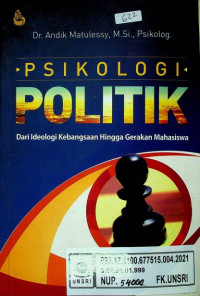 PSIKOLOGI POLITIK; Dari Ideologi Kebangsaan Hingga Gerakan Mahasiswa