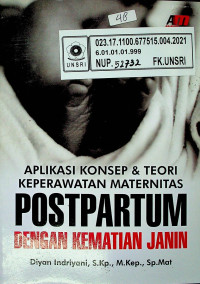 APLIKASI KONSEP & TEORI KEPERAWATAN MATERNITAS POSTPARTUM DENGAN KEMATIAN JANIN