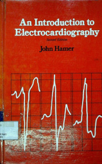 An Introduction to Electrocardiography, Second Edition