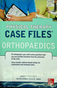 PHYSICAL THERAPY CASE FILES ORTHOPAEDICS