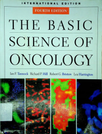 THE BASIC SCIENCE OF ONCOLOGY, FOURTH EDITION