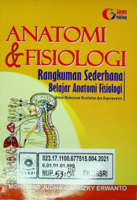 ANATOMI & FISIOLOGI; Rangkuman Sederhana Belajar Anatomi Fisiologi