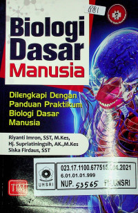 Biologi Dasar Manusia; Dilengkapi Dengan Panduan Praktikum Biologi Dasar Manusia