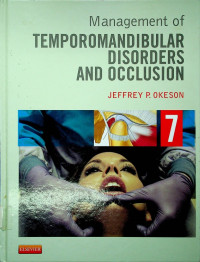 Management of TEMPOROMANDIBULAR DISORDERS AND OCCLUSION 7