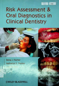 Risk Assessment & Oral Diagnostics in Clinical Dentistry