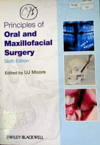 Principles of Oral and Maxillofacial Surgery, Sixth Edition