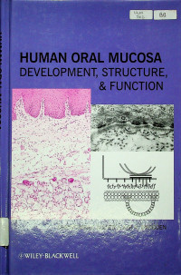 HUMAN ORAL MUCOSA DEVELOPMENT,STRUCTURE & FUNCTION