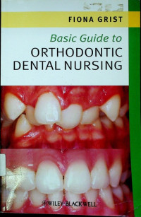 Basic Guide to ORTHODONTIC DENTAL NURSING