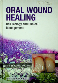 ORAL WOUND HEALING: Cell Biology and Clinical Management