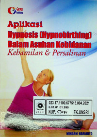 Aplikasi Hypnosis (Hypnobirthing) Dalam Asuhan Kebidanan Kehamilan dan Persalinan