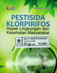 PESTISIDA KLORPIRIFOS Aspek Lingkungan dan Kesehatan Masyarakat