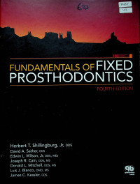 FUNDAMENTALS OF FIXED PROSTHODONTICS, FOURTH EDITION