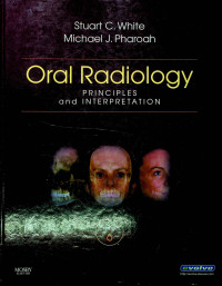 Oral Radiology PRINCIPLES and INTERPRETATION