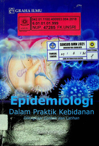 Epidemiologi Dalam Praktik Kebidanan; Dilengkapi Contoh dan Latihan