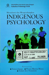 Memahami dan Mengembangkan INDIGENOUS PSYCHOLOGY