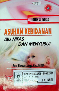 Buku Ajar; ASUHAN KEBIDANAN IBU NIFAS DAN MENYUSUI