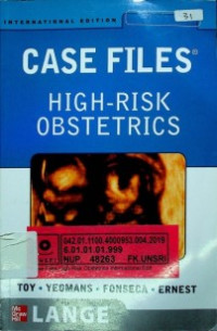 CASE FILES HIGH- RISK OBSTETRICS