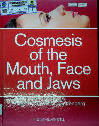 Cosmesis of the Mouth, Face and Jaws