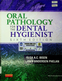ORAL PATHOLOGY FOR THE DENTAL HYGIENIST, SIXTH EDITION