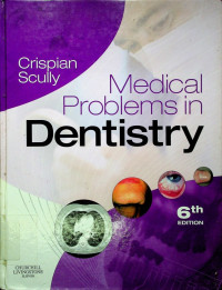 Medical Problems in Dentistry, 6th EDITION