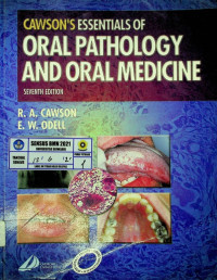 CAWSON`S ESSENTIALS OF ORAL PATHOLOGY AND ORAL MEDICINE; SEVENTH EDITION