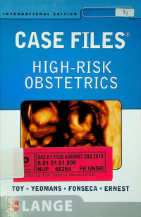 CASE FILES®; HIGH- RISK OBSTETRICS