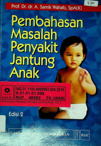 Pembahasan Masalah Penyakit Jantung Anak, Edisi 2