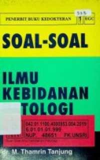 SOAL- SOAL ILMU KEBIDANAN PATOLOGI